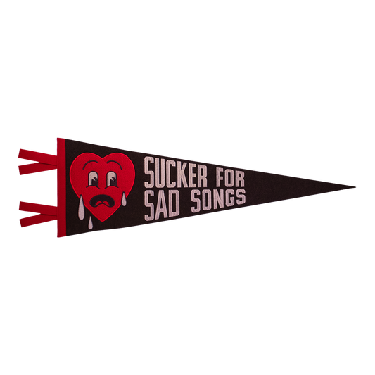Sucker For Sad Songs Pennant 67 cm